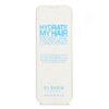 Eleven Australia Hydrate My Hair Moisture Conditioner 300ml/10.1oz