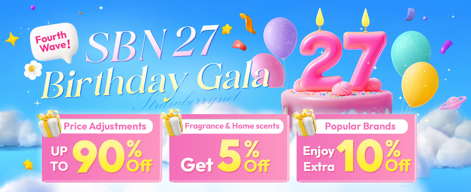 SBN 27th Birthday Gala​ Fourth Wave!Shop your favorite fragrance products and enjoy an extra 5% off — let fragrance become a beautiful ritual in your life. In addition, popular brands like Sisley, Dermalogica, and Estée Lauder are offering an extra 10% off. Hot-selling items are now available at surprising discounts — limited quantities, while supplies last.