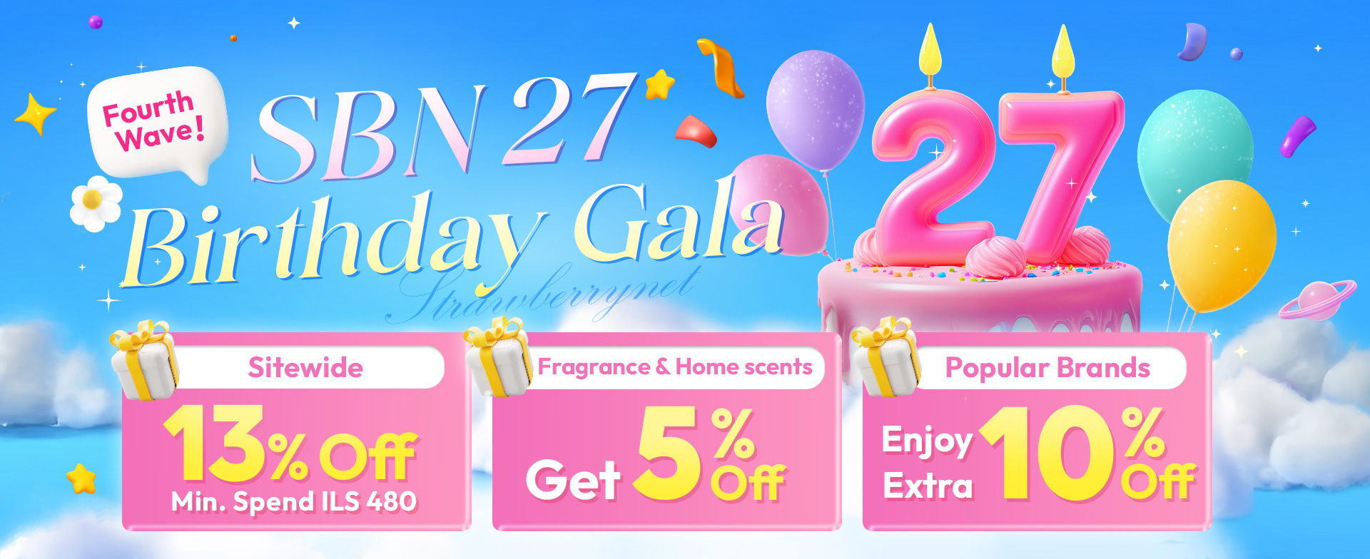 SBN 27th Birthday Gala​ Fourth Wave!Shop your favorite fragrance products and enjoy an extra 5% off — let fragrance become a beautiful ritual in your life. In addition, popular brands like Sisley, Dermalogica, and Estée Lauder are offering an extra 10% off. Hot-selling items are now available at surprising discounts — limited quantities, while supplies last.