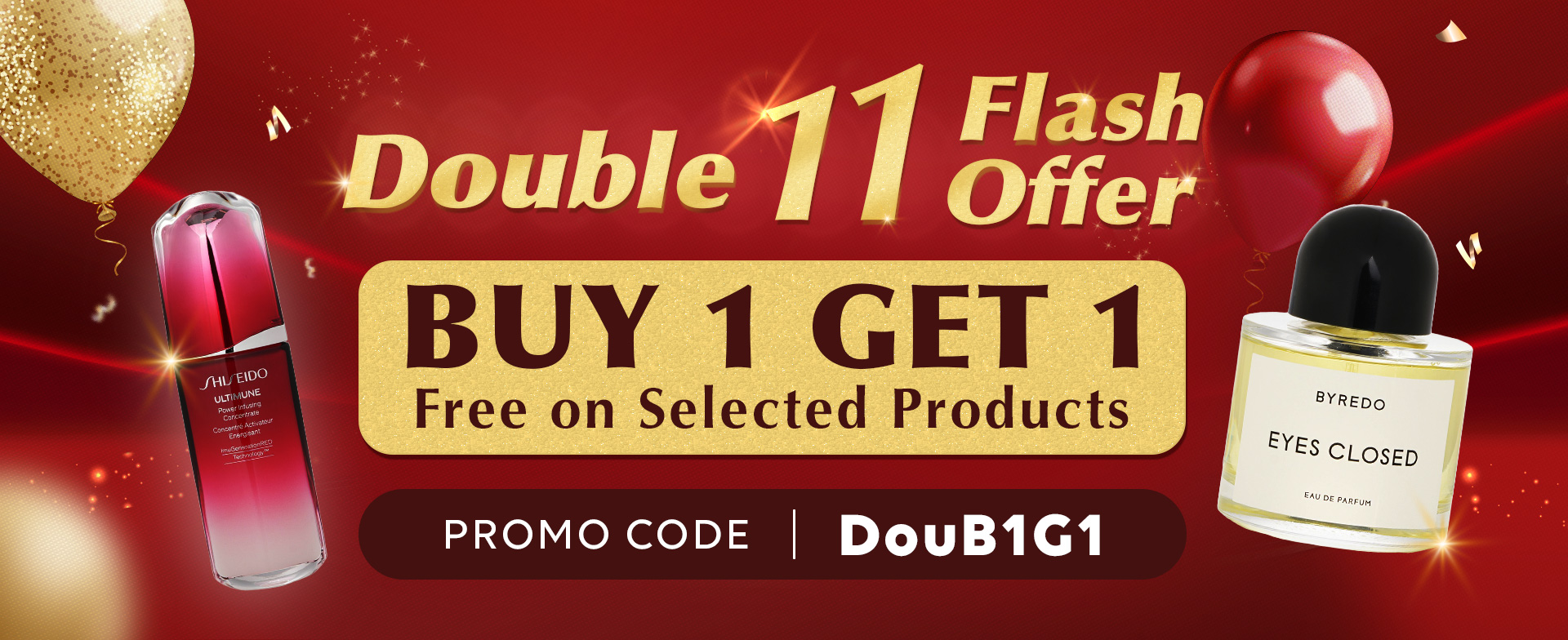 One-Day Only ! Double 11 Sale! Buy One Get One Free on Top International Brands!